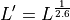 L' = L^{\frac{1}{2.6}}